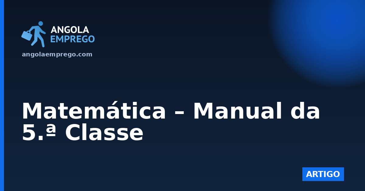Matemática – Manual da 5.ª Classe