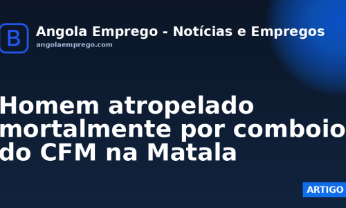 Homem atropelado mortalmente por comboio do CFM na Matala