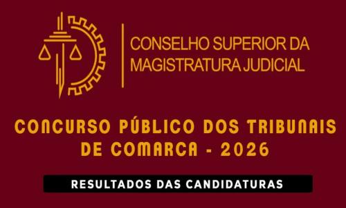 Concurso CSMJ 2026: Publicado os Resultados Provisórios para 556 Vagas nos Tribunais