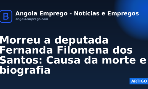 Morreu a deputada Fernanda Filomena dos Santos: Causa da morte e biografia